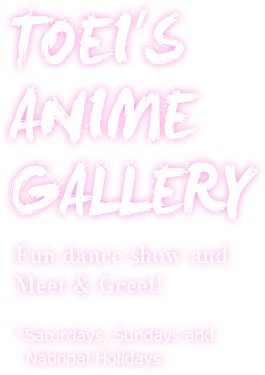 TOEI'S ANIME GALLERY